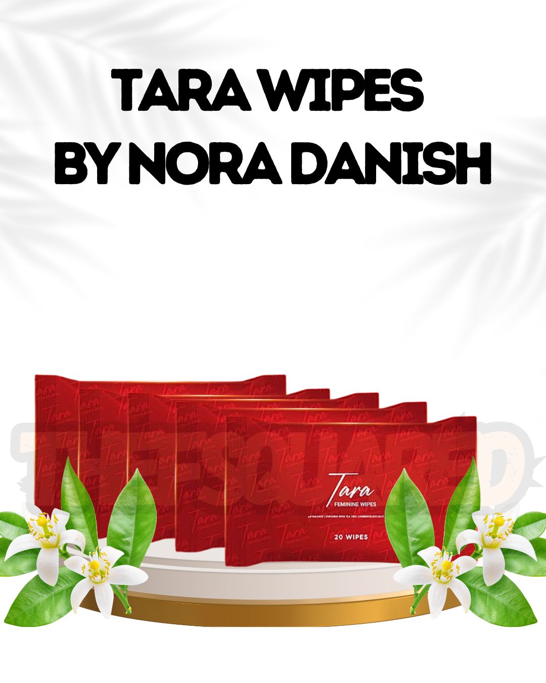 Tara Feminine Wipes by Nora Danish